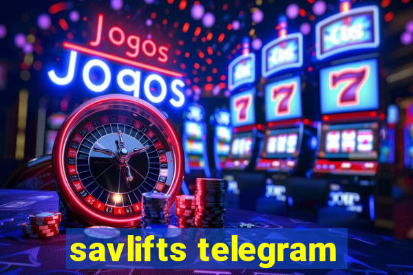 savlifts telegram